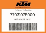 Ktm Genuine Hot-starter Valve 77031075000 New. Price: $42.42.