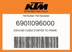 Ktm Genuine Ground Cable Starter To Frame - 69011096000 New. Price: $12.90.