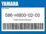 Yamaha Genuine Starting Motor Assy 5B6-H1800-02-00 New. Price: $131.99.