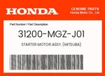 Honda Genuine Starter Motor Assy. (mitsuba) 31200-MGZ-J01 New. Price: $295.01.