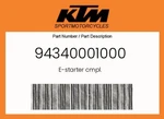 Ktm Genuine E-starter Cmpl. 94340001000 New. Price: $194.85.